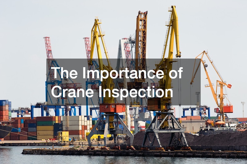 The Importance of Crane Inspection